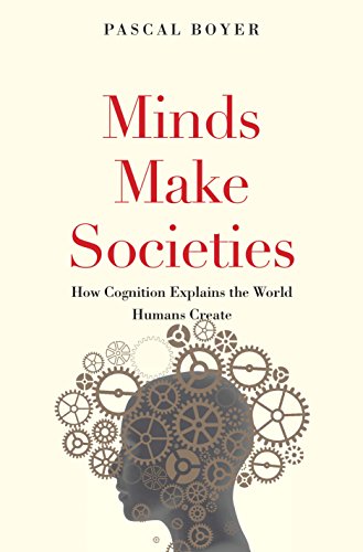 Stock image for Minds Make Societies: How Cognition Explains the World Humans Create for sale by SecondSale