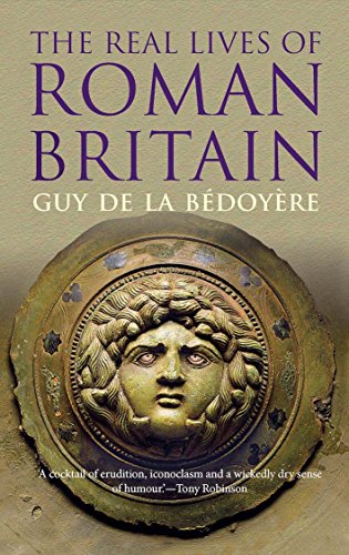9780300223491: The Real Lives of Roman Britain