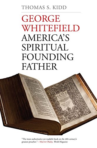 9780300223583: George Whitefield: America's Spiritual Founding Father
