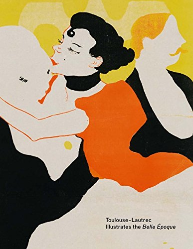 Stock image for Toulouse-Lautrec Illustrates the Belle poque for sale by Books Unplugged