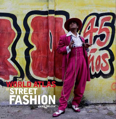 Stock image for The World Atlas of Street Fashion for sale by SecondSale