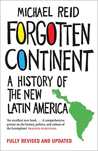 9780300224658: Forgotten Continent: A History of the New Latin America