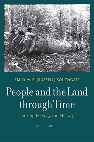 Stock image for People and the Land through Time: Linking Ecology and History for sale by BooksRun