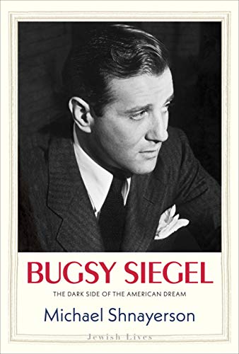 9780300226195: Bugsy Siegel: The Dark Side of the American Dream (Jewish Lives (Yale)), Rough cut edge