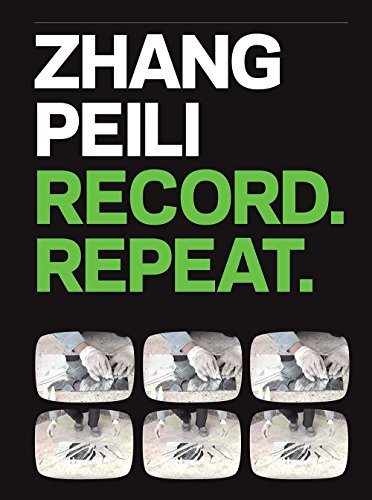 Stock image for Zhang Peili: Record. Repeat. for sale by Open Books West Loop