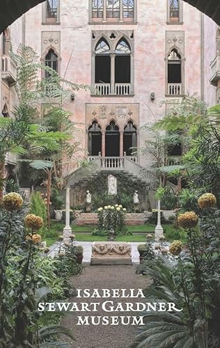 Stock image for The Isabella Stewart Gardner Museum: A Guide for sale by Textbooks_Source