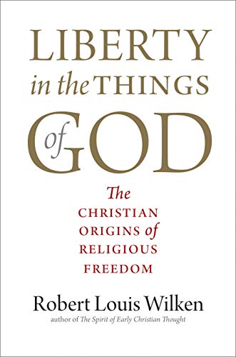 Stock image for Liberty in the Things of God: The Christian Origins of Religious Freedom for sale by ThriftBooks-Atlanta