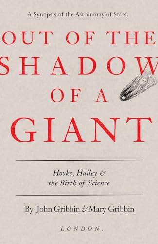 Beispielbild fr Out of the Shadow of a Giant: Hooke, Halley, and the Birth of Science zum Verkauf von SecondSale