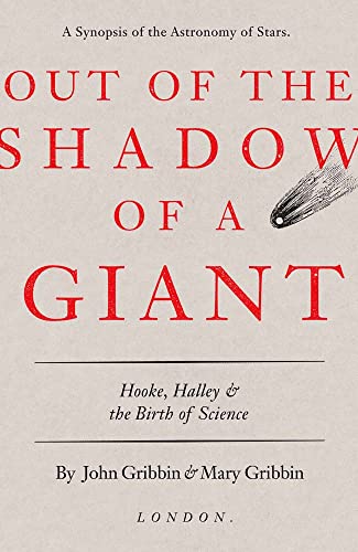 Stock image for Out of the Shadow of a Giant: Hooke, Halley, and the Birth of Science for sale by SecondSale