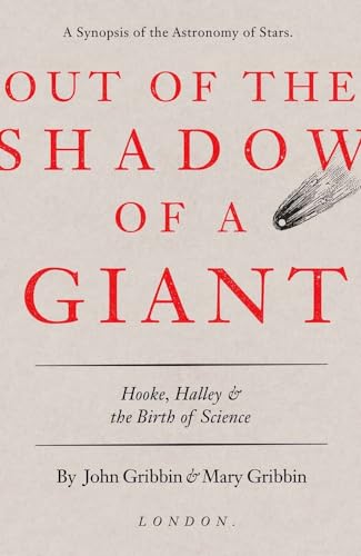 Stock image for Out of the Shadow of a Giant: Hooke, Halley, and the Birth of Science for sale by SecondSale