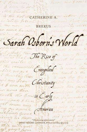 Stock image for Sarah Osborn's World: The Rise of Evangelical Christianity in Early America for sale by ThriftBooks-Dallas