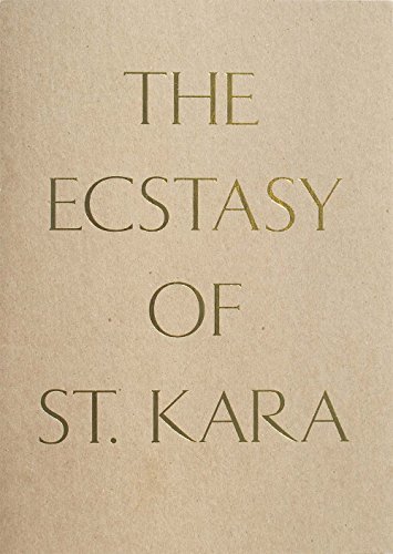 Imagen de archivo de The Ecstasy of St. Kara: Kara Walker, New Work a la venta por Your Online Bookstore