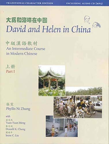 Stock image for David and Helen in China: Traditional Character Edition: An Intermediate Course in Modern Chinese: With Online Media (Far Eastern Publications Series) for sale by HPB-Red