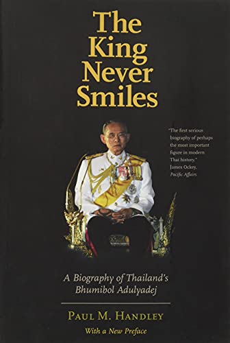 9780300228304: The King Never Smiles: A Biography of Thailand's Bhumibol Adulyadej