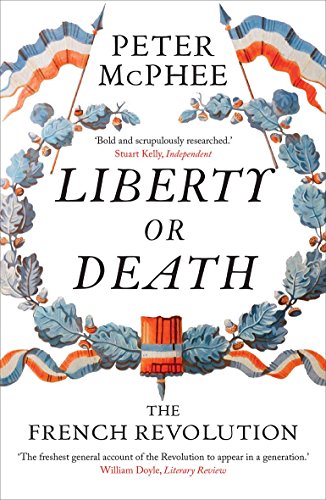 Liberty or Death (Paperback) - Peter McPhee