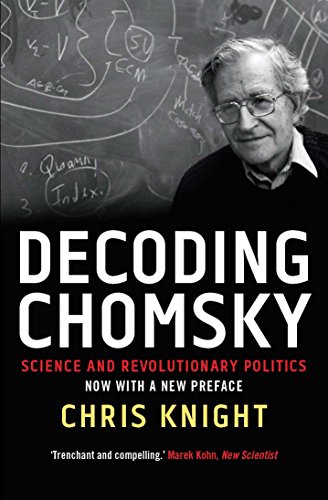 Imagen de archivo de Decoding Chomsky: Science and Revolutionary Politics a la venta por SecondSale