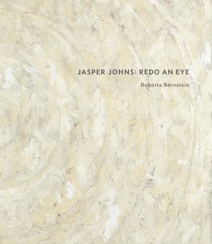 9780300229356: Jasper Johns: Redo an Eye