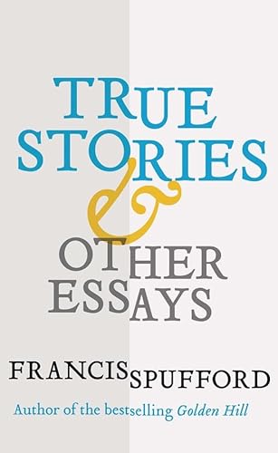 9780300230055: True Stories & Other Essays