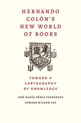 9780300230413: Hernando Colon's New World of Books: Toward a Cartography of Knowledge