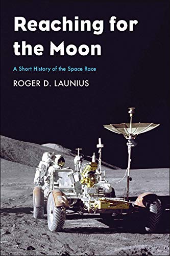 Beispielbild fr Reaching for the moon : a short history of the space race. zum Verkauf von Kloof Booksellers & Scientia Verlag