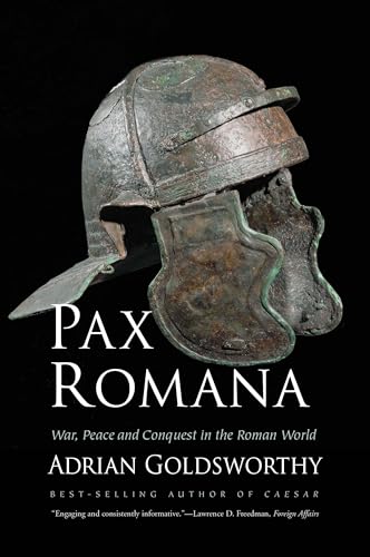 Stock image for Pax Romana: War, Peace and Conquest in the Roman World for sale by HPB-Blue