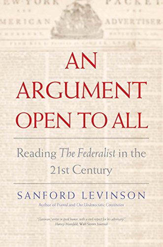 Beispielbild fr Argument Open to All: Reading 'The Federalist' in the 21st Century zum Verkauf von Powell's Bookstores Chicago, ABAA