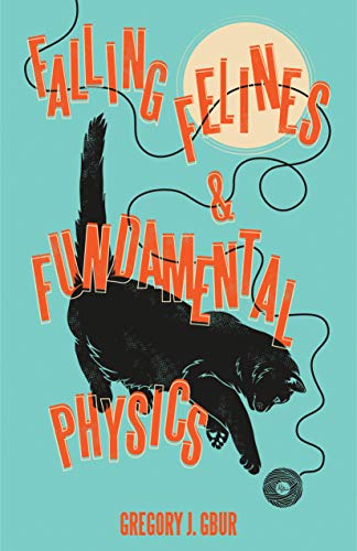 Beispielbild fr Falling Felines and Fundamental Physics zum Verkauf von HPB-Red