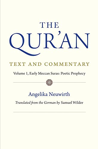 Stock image for The Qur'an: Text and Commentary, Volume 1: Early Meccan Suras: Poetic Prophecy for sale by ThriftBooks-Dallas