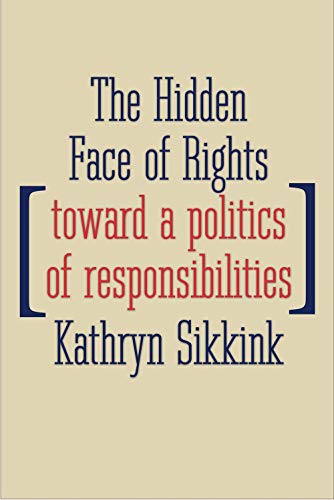 Imagen de archivo de The Hidden Face of Rights: Toward a Politics of Responsibilities (Castle Lecture Series) a la venta por BooksRun