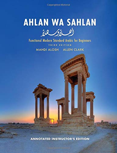 Stock image for Ahlan wa Sahlan Annotated Instructor's Edition, Functional Modern Standard Arabic for Beginners for sale by PBShop.store US