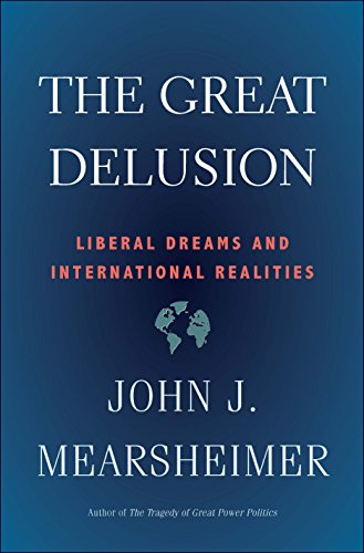 Beispielbild fr The Great Delusion  " Liberal Dreams and International Realities (Henry L. Stimson Lectures) zum Verkauf von WorldofBooks