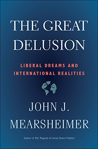Stock image for The Great Delusion  " Liberal Dreams and International Realities (Henry L. Stimson Lectures) for sale by WorldofBooks