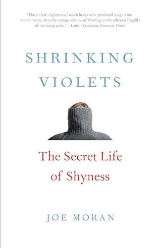 Imagen de archivo de Shrinking Violets: The Secret Life of Shyness a la venta por ThriftBooks-Atlanta