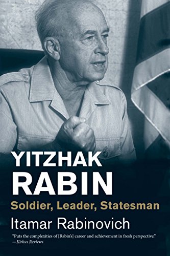 9780300234633: Yitzhak Rabin: Soldier, Leader, Statesman