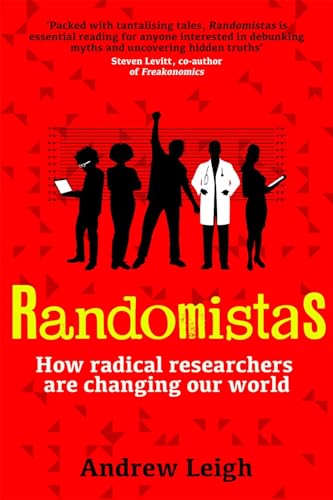 Beispielbild fr Randomistas: How Radical Researchers Are Changing Our World zum Verkauf von SecondSale