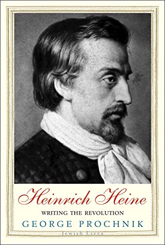 9780300236545: Heinrich Heine: Writing the Revolution