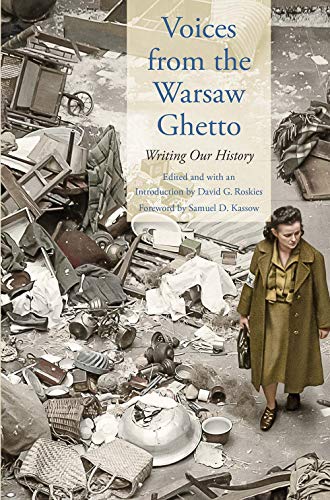 Beispielbild fr Voices from the Warsaw Ghetto: Writing Our History (Posen Library of Jewish Culture and Civilization) zum Verkauf von WorldofBooks