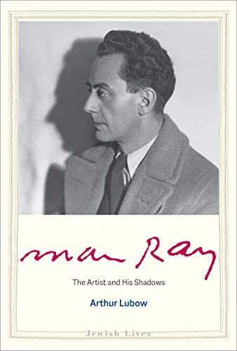 Stock image for Man Ray: The Artist and His Shadows (Jewish Lives) for sale by Chiron Media