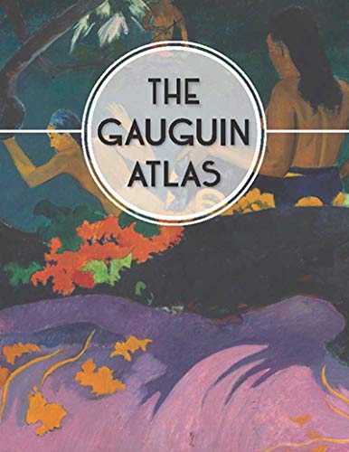 Beispielbild fr The Gauguin Atlas zum Verkauf von Powell's Bookstores Chicago, ABAA