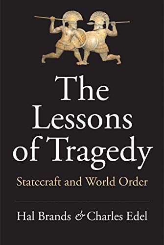 Imagen de archivo de The Lessons of Tragedy: Statecraft and World Order a la venta por HPB-Movies