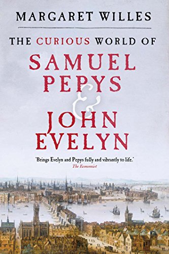 Beispielbild fr The Curious World of Samuel Pepys and John Evelyn zum Verkauf von WorldofBooks