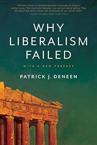 Imagen de archivo de Why Liberalism Failed (Politics and Culture) a la venta por Lakeside Books