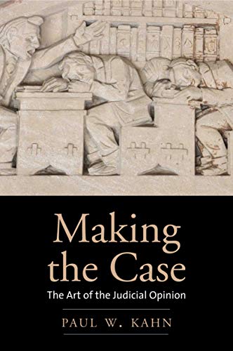 Beispielbild fr Making the Case: The Art of the Judicial Opinion zum Verkauf von Midtown Scholar Bookstore
