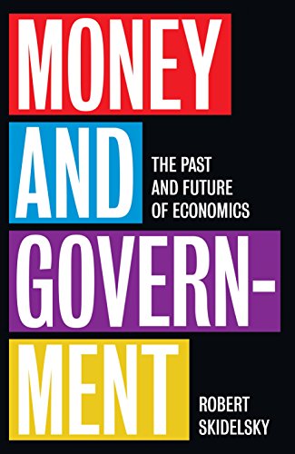 Beispielbild fr Money and Government: The Past and Future of Economics zum Verkauf von ThriftBooks-Atlanta