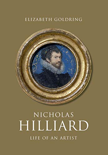 Stock image for Nicholas Hilliard : Life of an Artist for sale by Better World Books Ltd