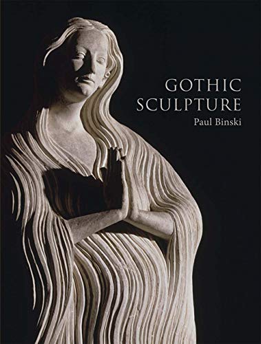 Stock image for Gothic Sculpture (The Paul Mellon Centre for Studies in British Art) for sale by Powell's Bookstores Chicago, ABAA