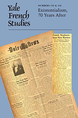 Imagen de archivo de Yale French Studies, Number 135-136: Existentialism, 70 Years After (Yale French Studies Series) a la venta por Midtown Scholar Bookstore