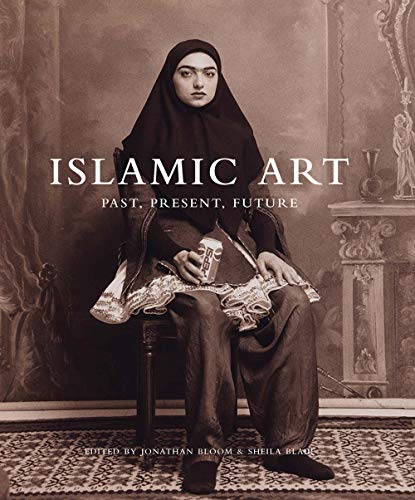 Beispielbild fr Islamic Art   Past, Present, Future zum Verkauf von Revaluation Books