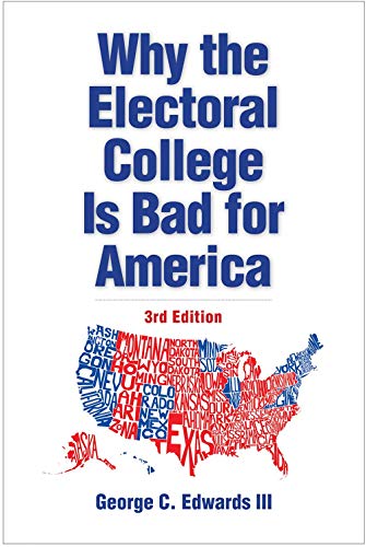 Beispielbild fr Why the Electoral College Is Bad for America: Third Edition zum Verkauf von SecondSale