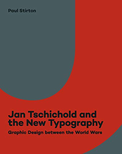 9780300243956: Jan Tschichold and the New Typography: Graphic Design Between the World Wars